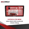 Màn Hình Gotech Gt6 New | Màn Hình Dvd Android Chính Hãng - Auto365 Bình Dương Màn Hình Gotech GT6 New | Màn Hình DVD Android Tốt Nhất