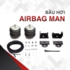 Bầu Hơi Airbag Man Cho Mọi Dòng Xe Ô Tô - Bán Tải - Auto365 Bình Dương Bầu Hơi Airbag Man Cho Mọi Dòng Xe Ô Tô - Bán Tải